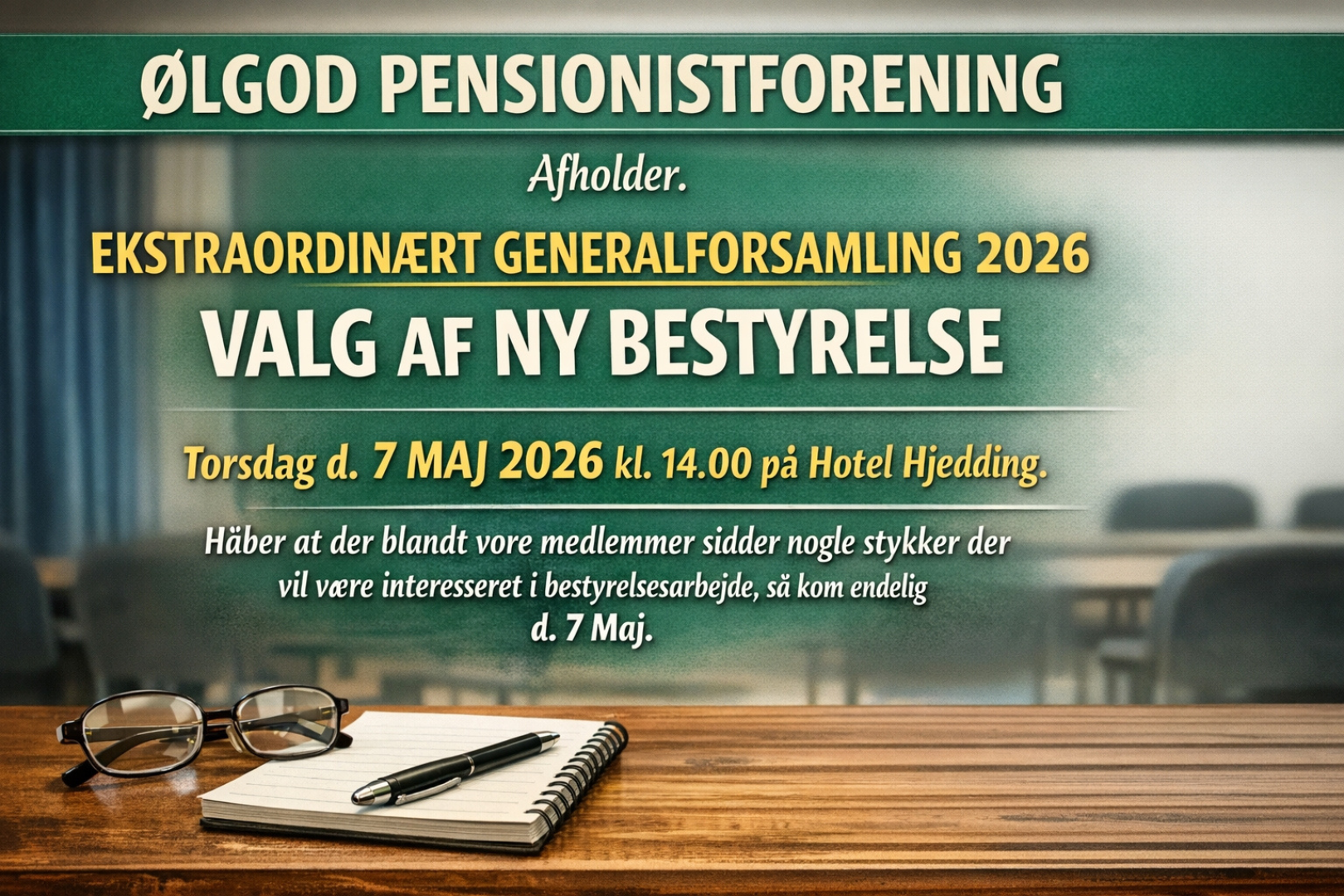 EKSTRAORDINÆRT GENERALFORSAMLING 2026 - VALG AF NY BESTYRELSE