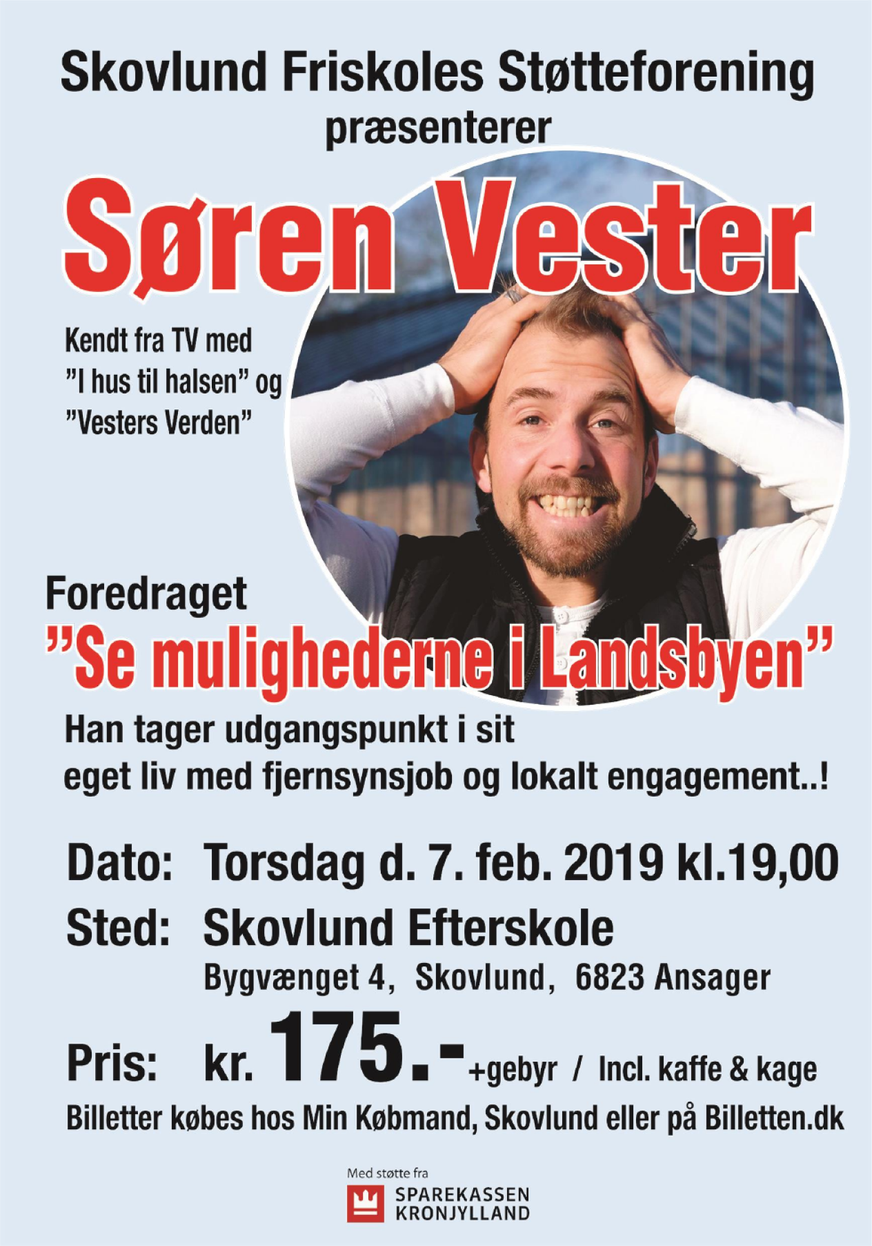 Foredrag - Søren Vester - Skovlund Friskoles støtteforening (klik her for at se plakaten)