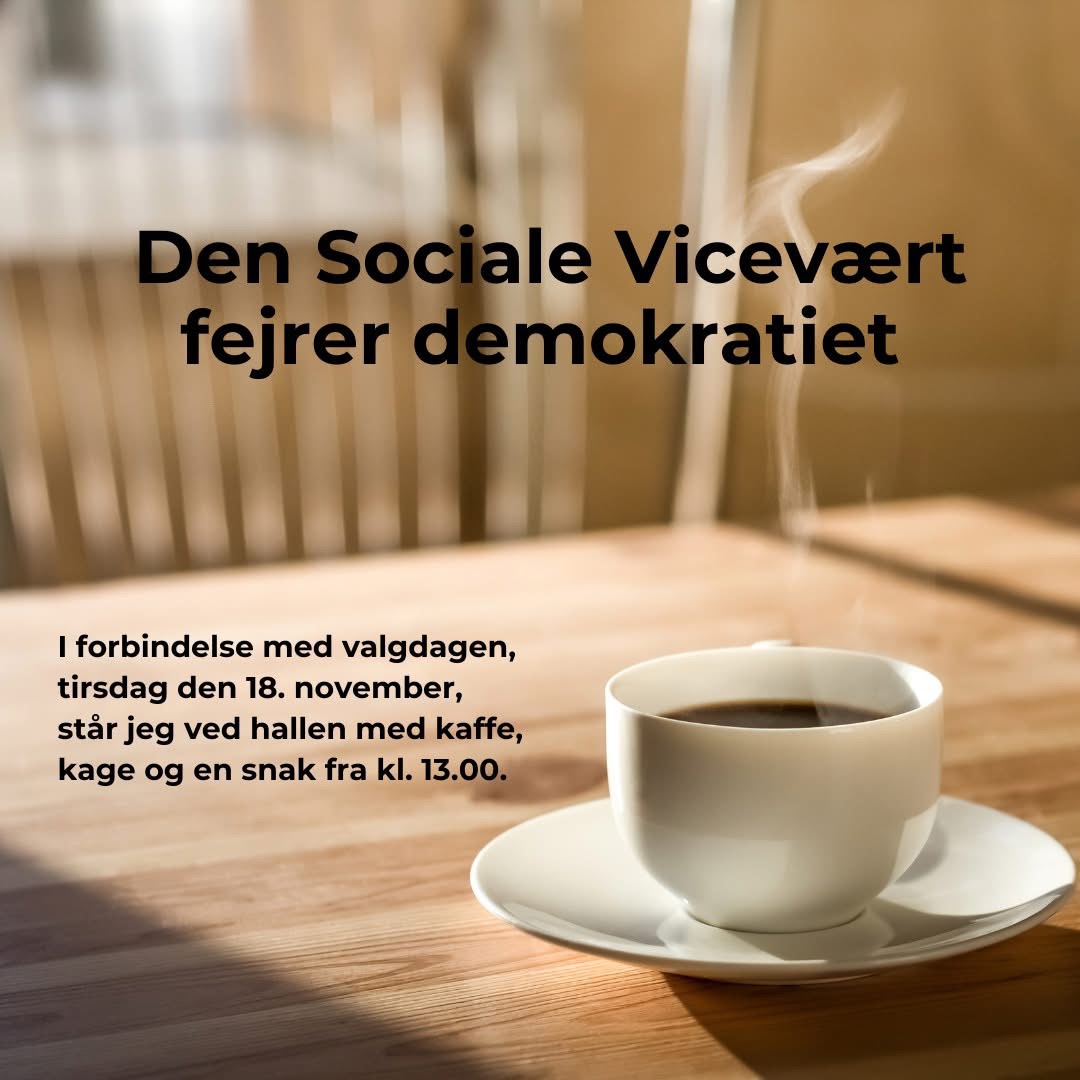 Kom forbi hallen til kaffe, kage og hyggelig valgdagssnak med Den Sociale Vicevært