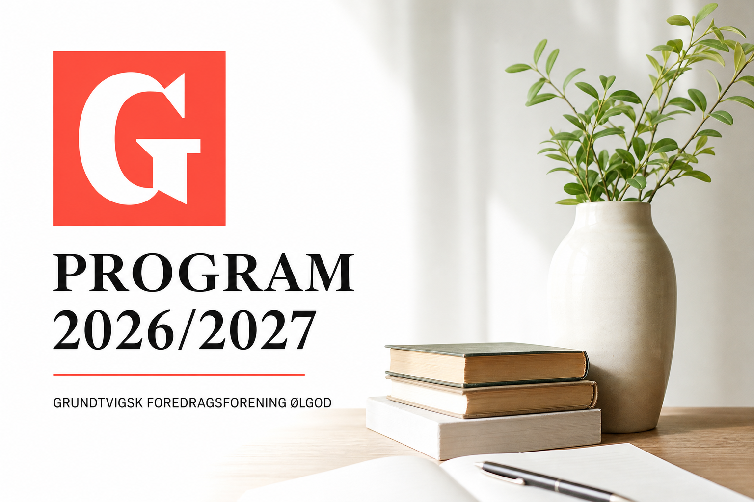 PROGRAM 2026/2027 - GRUNDTVIGSK FOREDRAGSFORENING ØLGOD