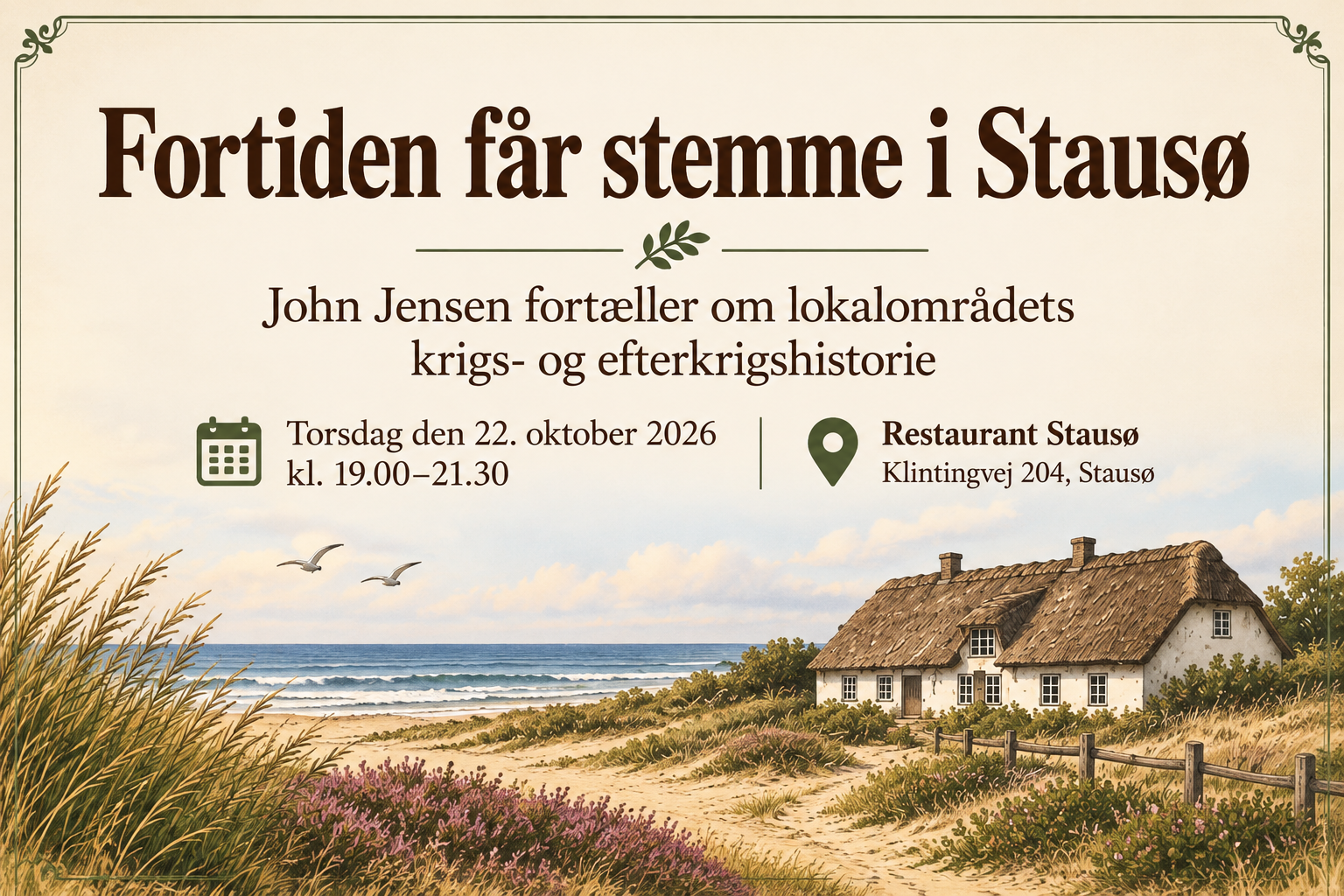 Fortiden får stemme i Stausø