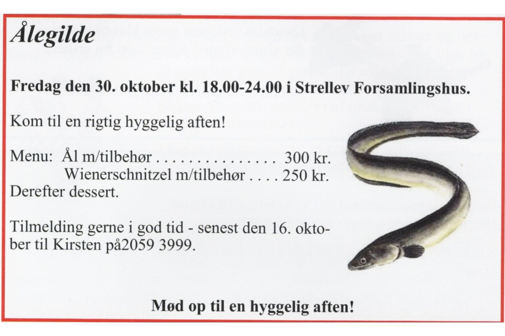 Ålegilde i Strellev forsamlingshus, kom til en rigtig hyggelig aften!