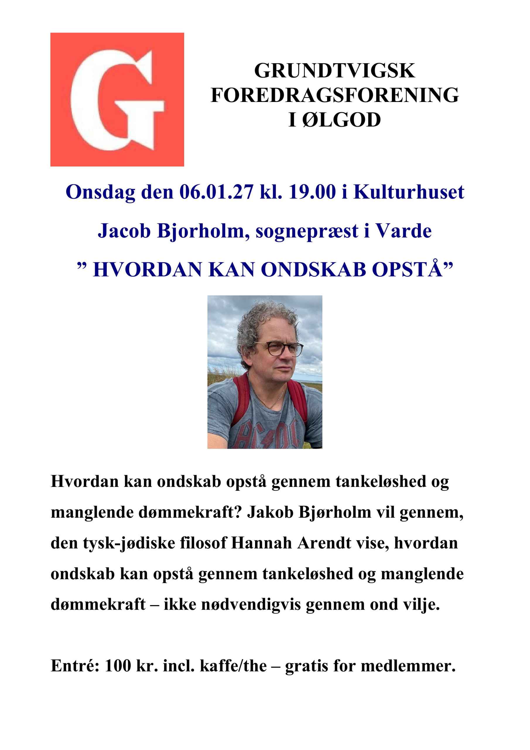 Jacob Bjorholm, sognepræst i Varde  ” Hvordan kan ondskab opstå”