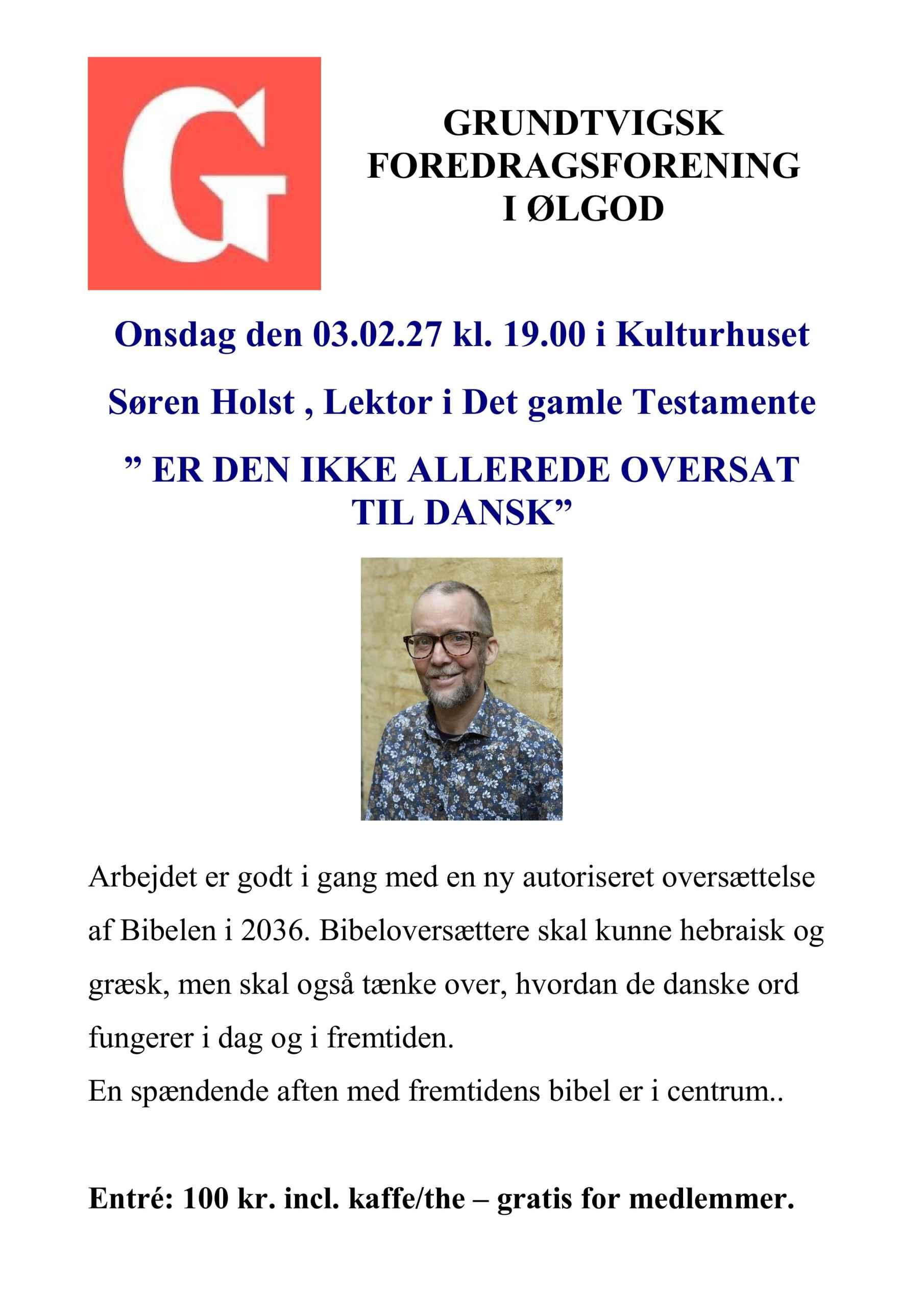 Foredrag med Søren Holst , lektor i Det Gamle Testamente