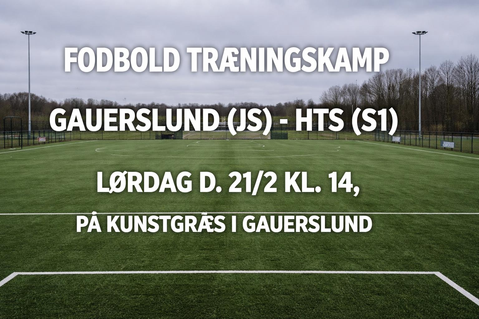 Fodbold træningskamp - Gauerslund (JS)-HTS (S1)