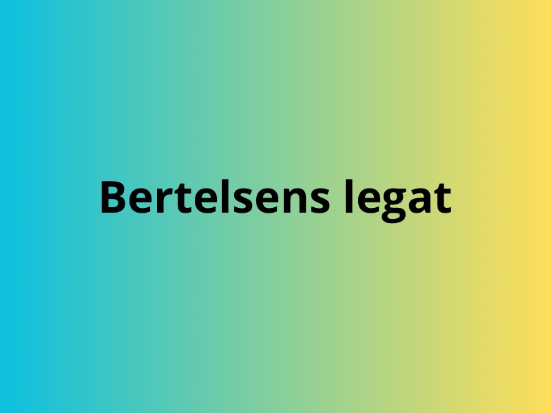 Søg støtte fra Bertelsens legat