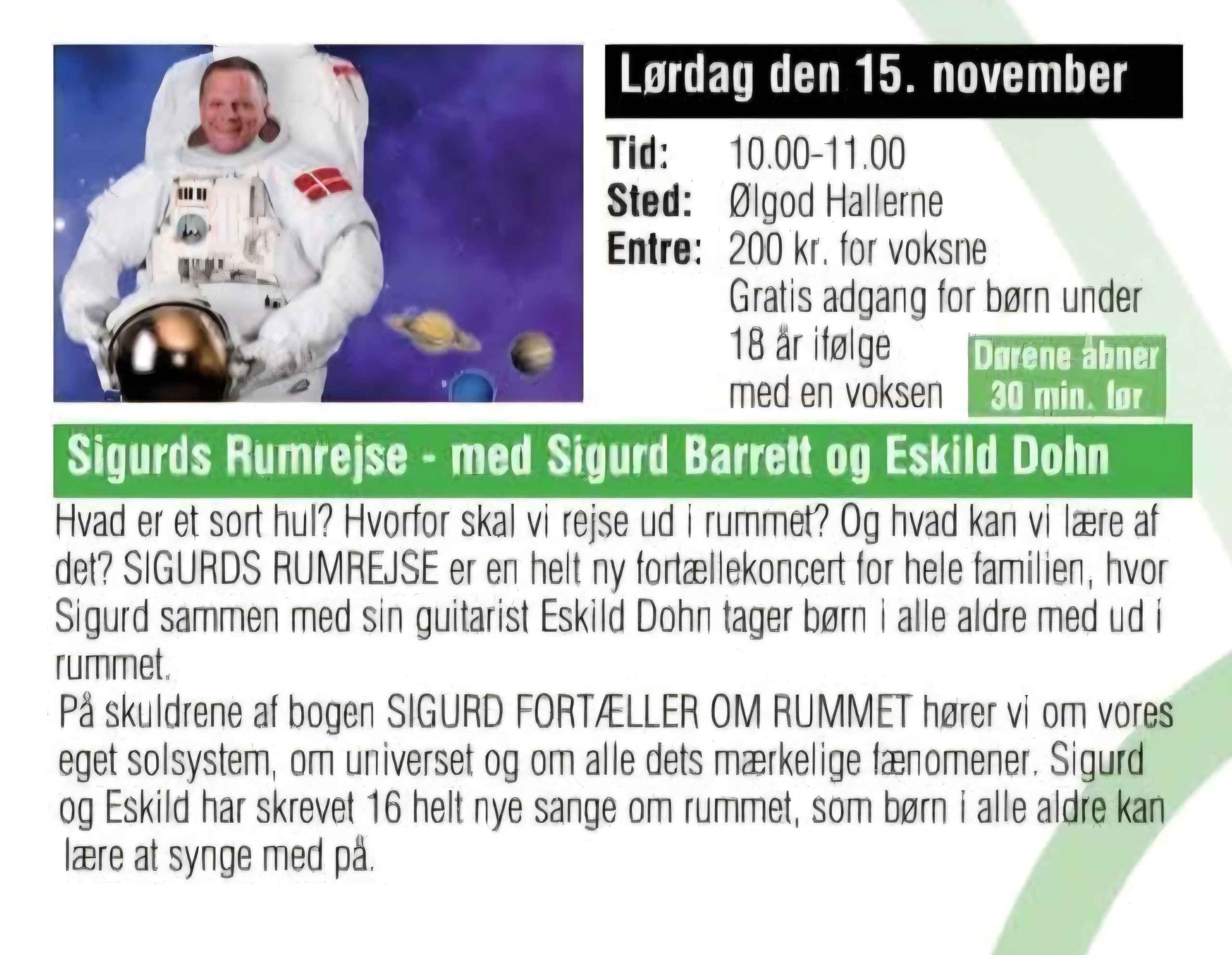 SIGURDS RUMREJSE – med Sigurd Barrett og Eskild Dohn