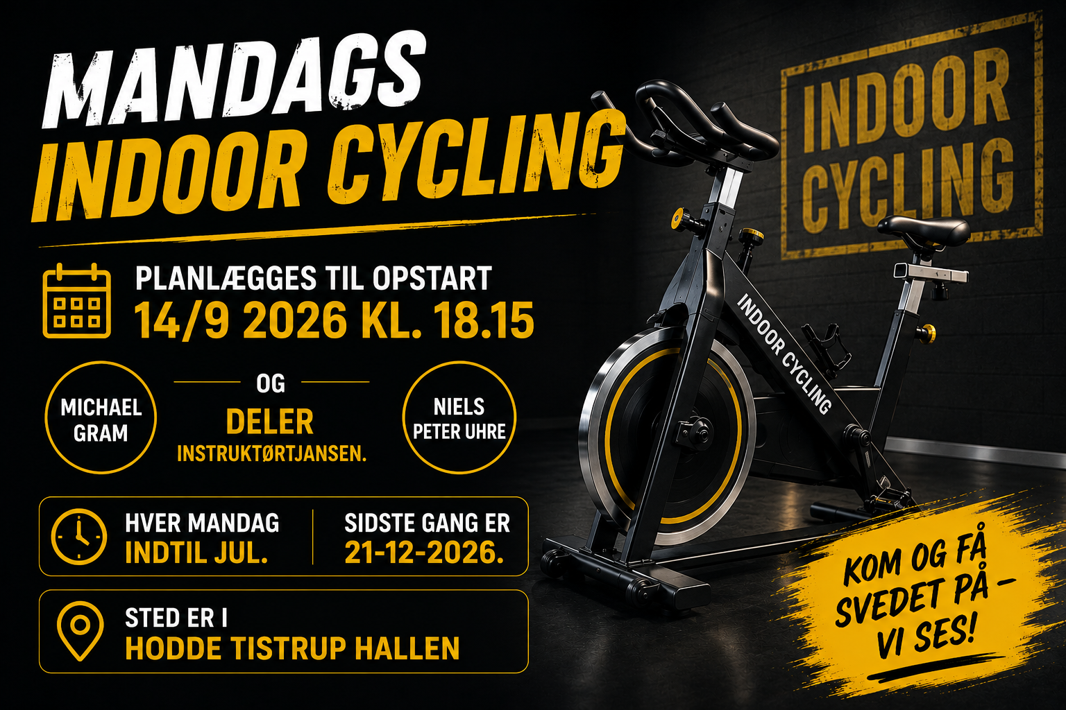 Mandags indoor cycling 2026 kl. 18.15 i Hodde Tistrup Hallen.