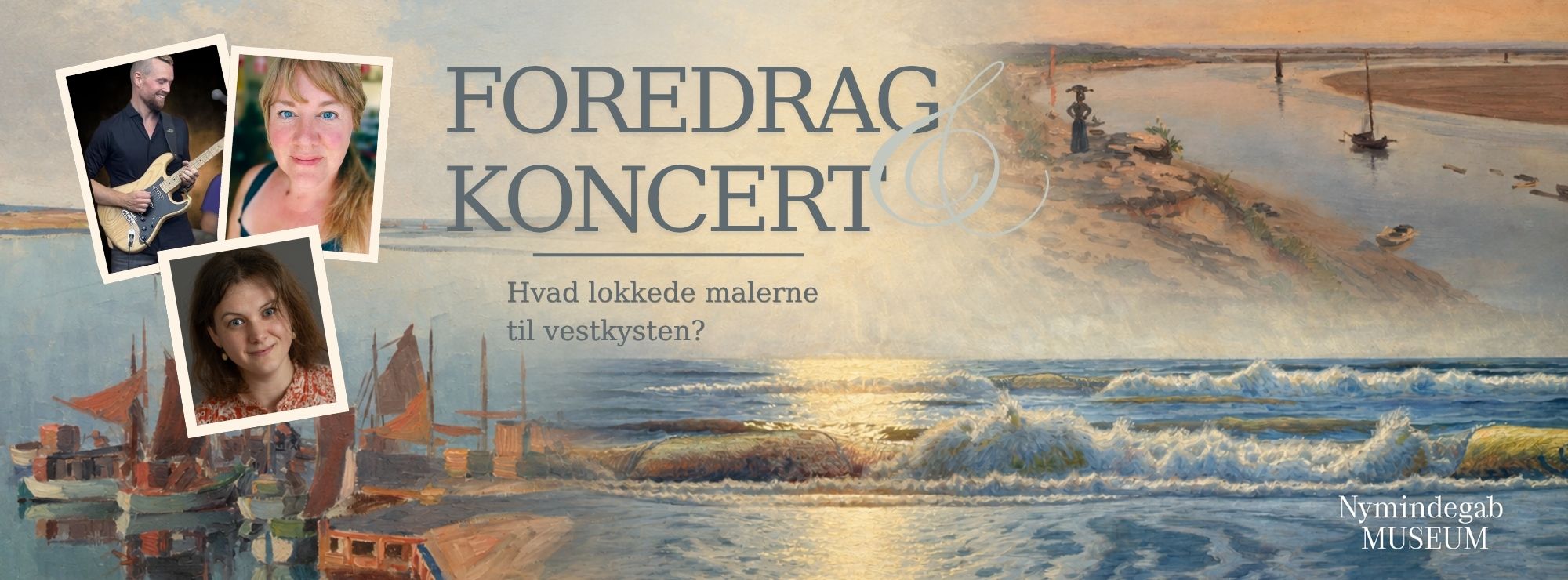 Hvad lokkede malerne til Vestkysten? Foredrag og koncert om naturen som kunstnerinspiration